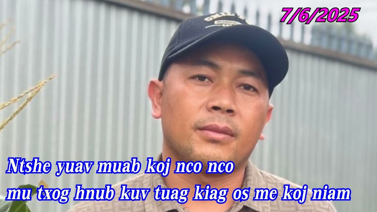 Ntshe yuav muab koj nco nco mu txog hnub kuv tuag kiag os me koj niam 7/6/2025