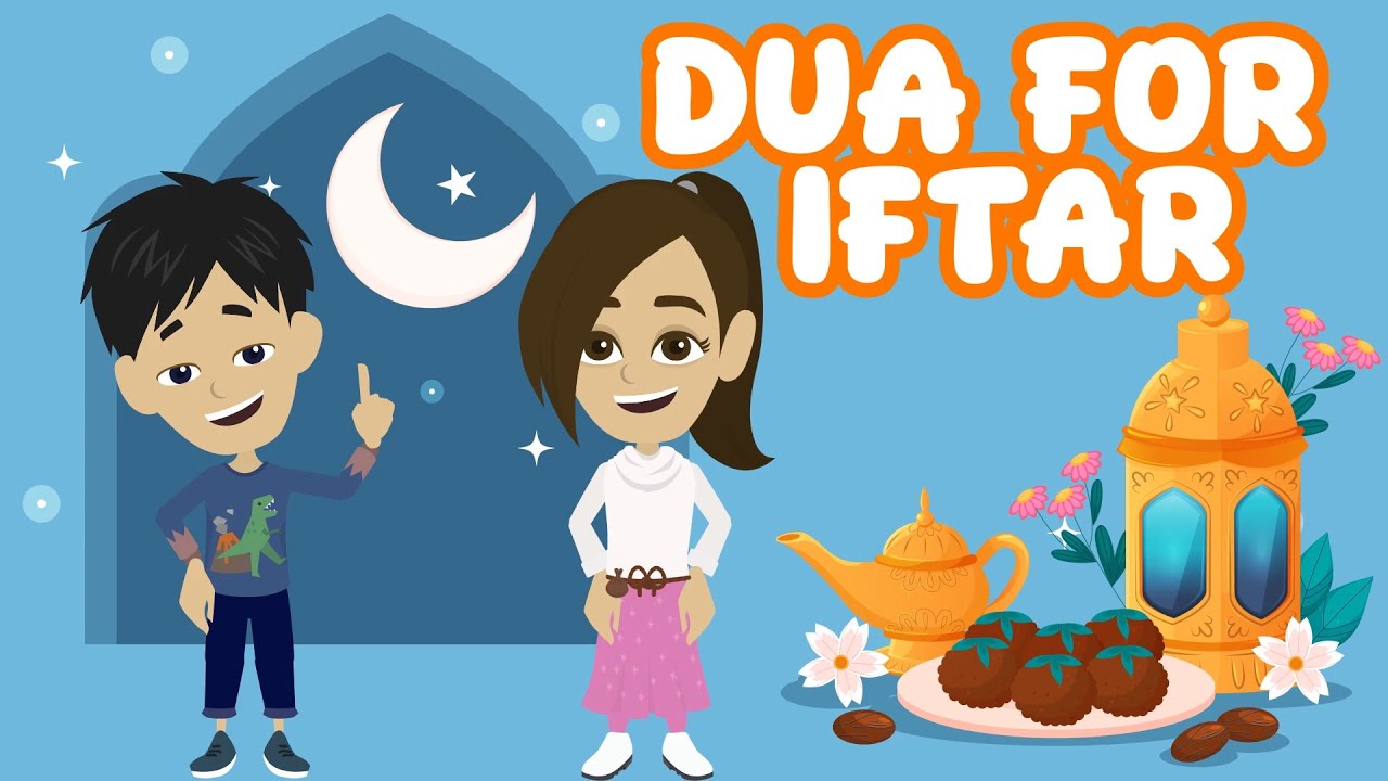 Powerful Ramadan Dua for Iftar: Ramadan Dua For Kids - Dua For Breaking Fast