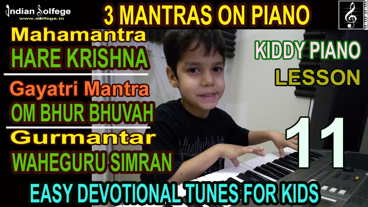 Easy Devotional Songs on Piano for Kids|Hare Krishna|Gayatri Mantra|Waheguru|Lesson11|Indian Solfege