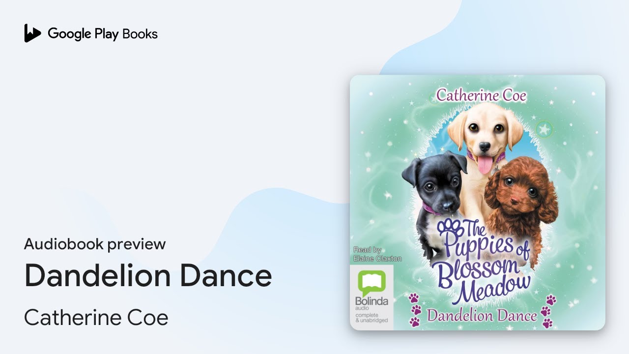Dandelion Dance by Catherine Coe · Audiobook preview