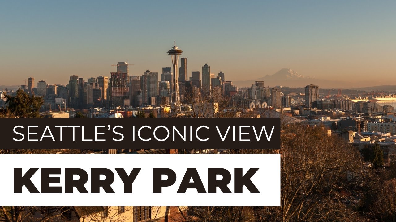 Seattle's Iconic View from Kerry Park