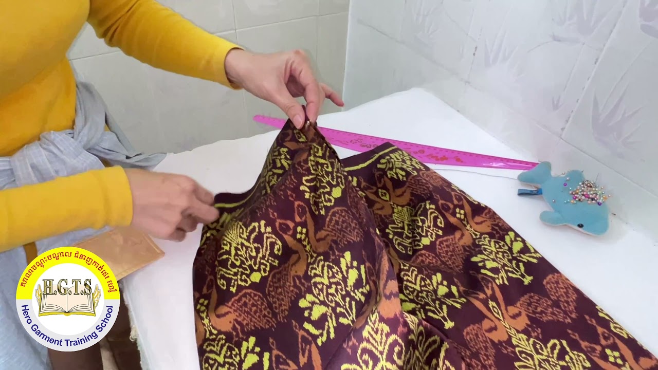 មេរៀនសំពត់បត់ #របៀបលើកនិងដេរចង្កេះ                    (ភាគបញ្ចាប់)