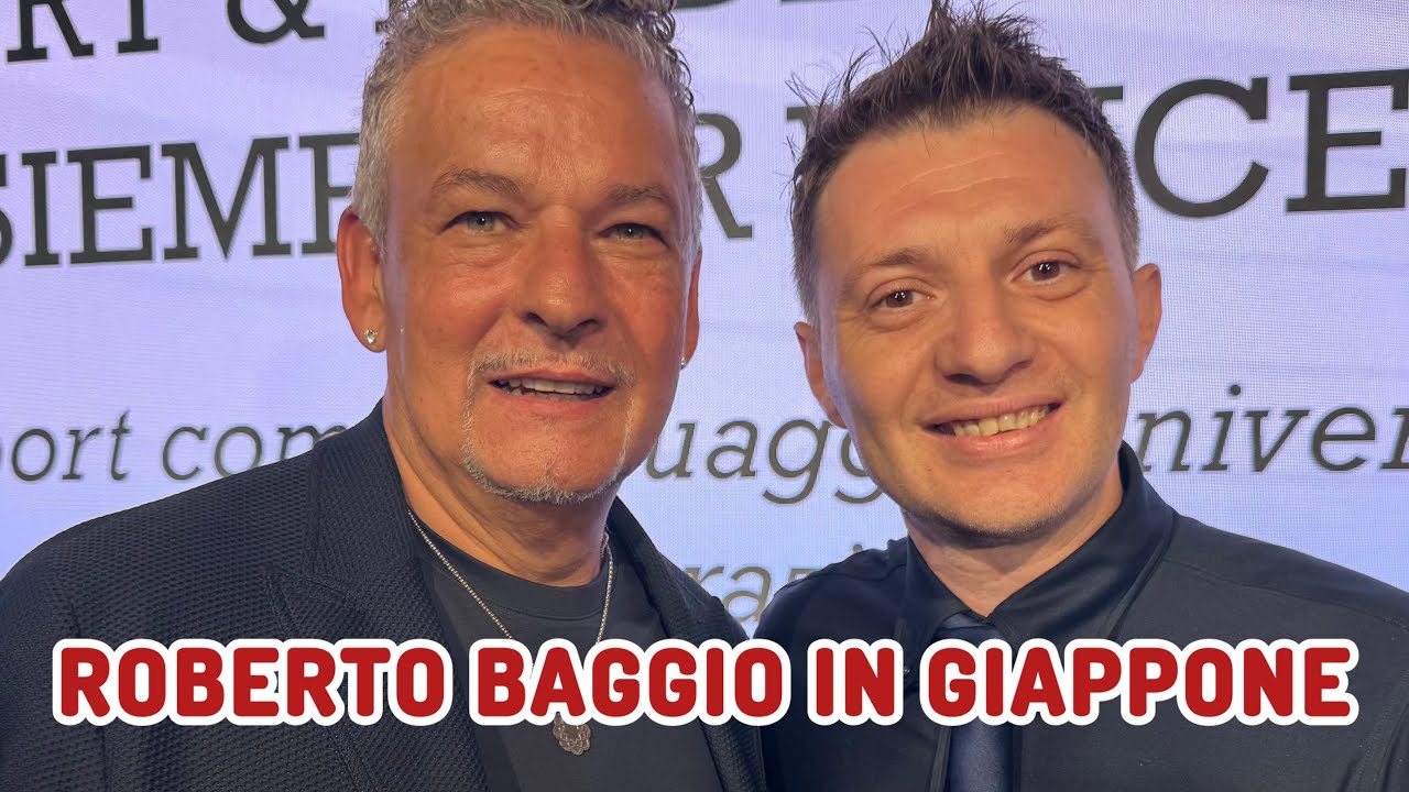 Ho incontrato Roberto Baggio in Giappone ecco cosa è successo