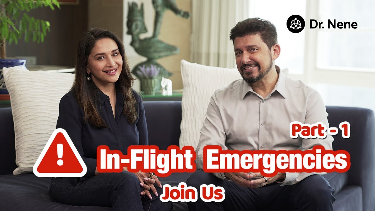 How to Avoid Becoming an In-Flight Emergency | Dr. Nene ft. Madhuri Dixit - Nene | Part 01