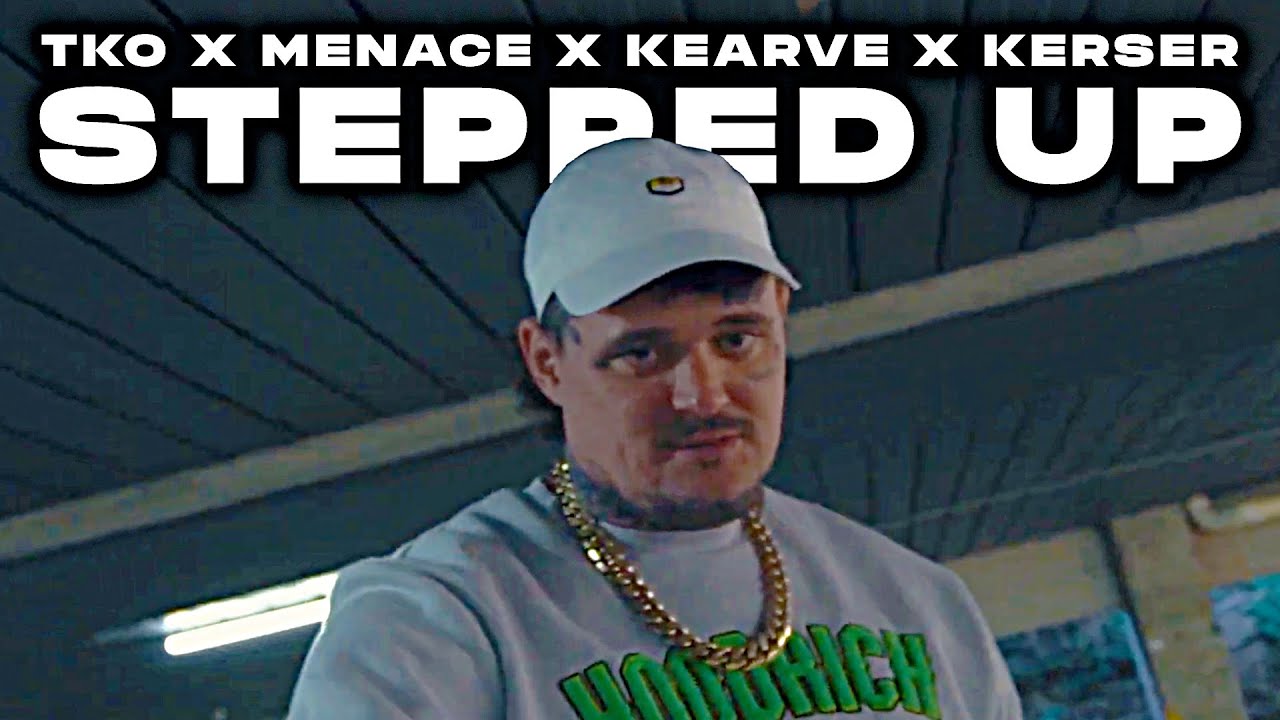 TKO x MENACE x KEARVE x KERSER - STEPPED UP (REMIX)