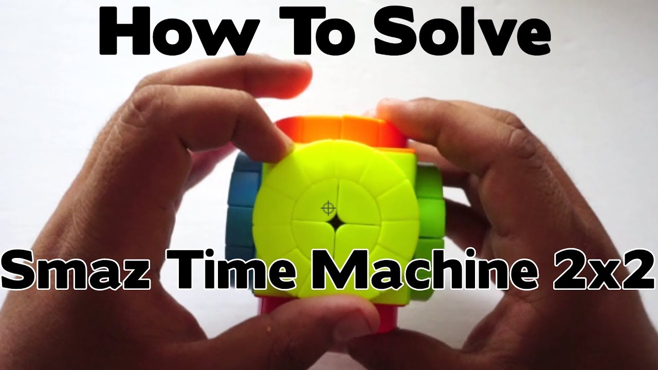 How to Solve Smaz Time Machine 2x2 (Stickerless)