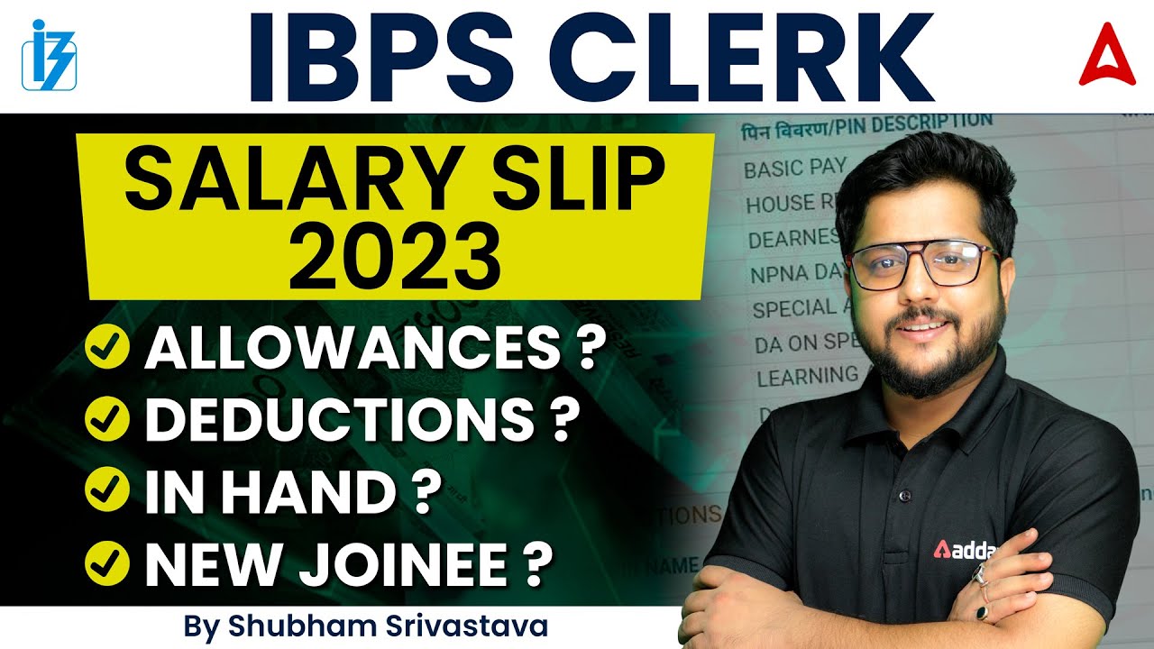 IBPS Clerk Salary 2023 | NEW JOINEE | IBPS Clerk In Hand Salary, Allowances, Deductions