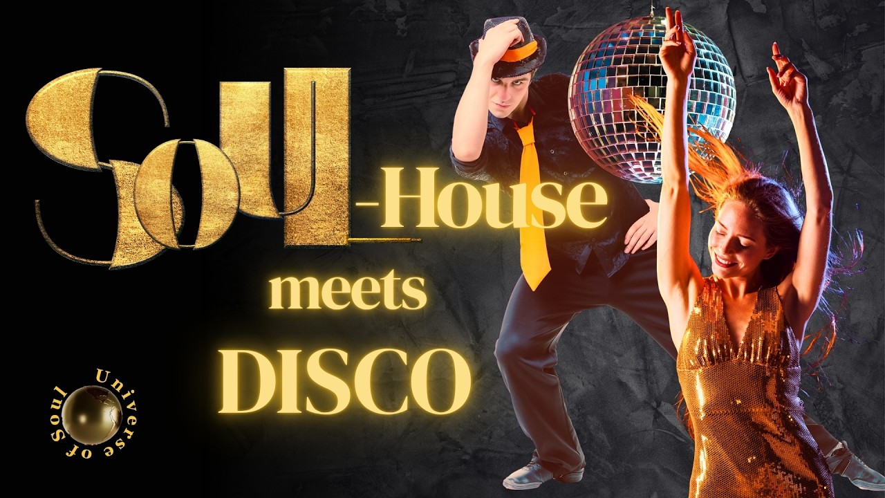 💃 Soul House meets Disco &ndash; Soulful House Playlist | Disco-inspired | 2 Hours Dance Vibes