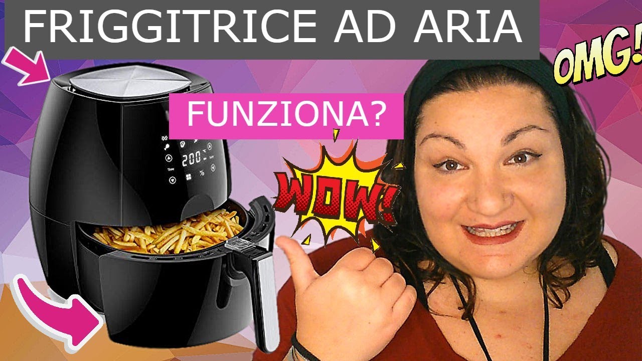 FRIGGITRICE AD ARIA: COME FUNZIONA? Dimostrazione Pratica, Recensione e Ricette, Senza Olio!