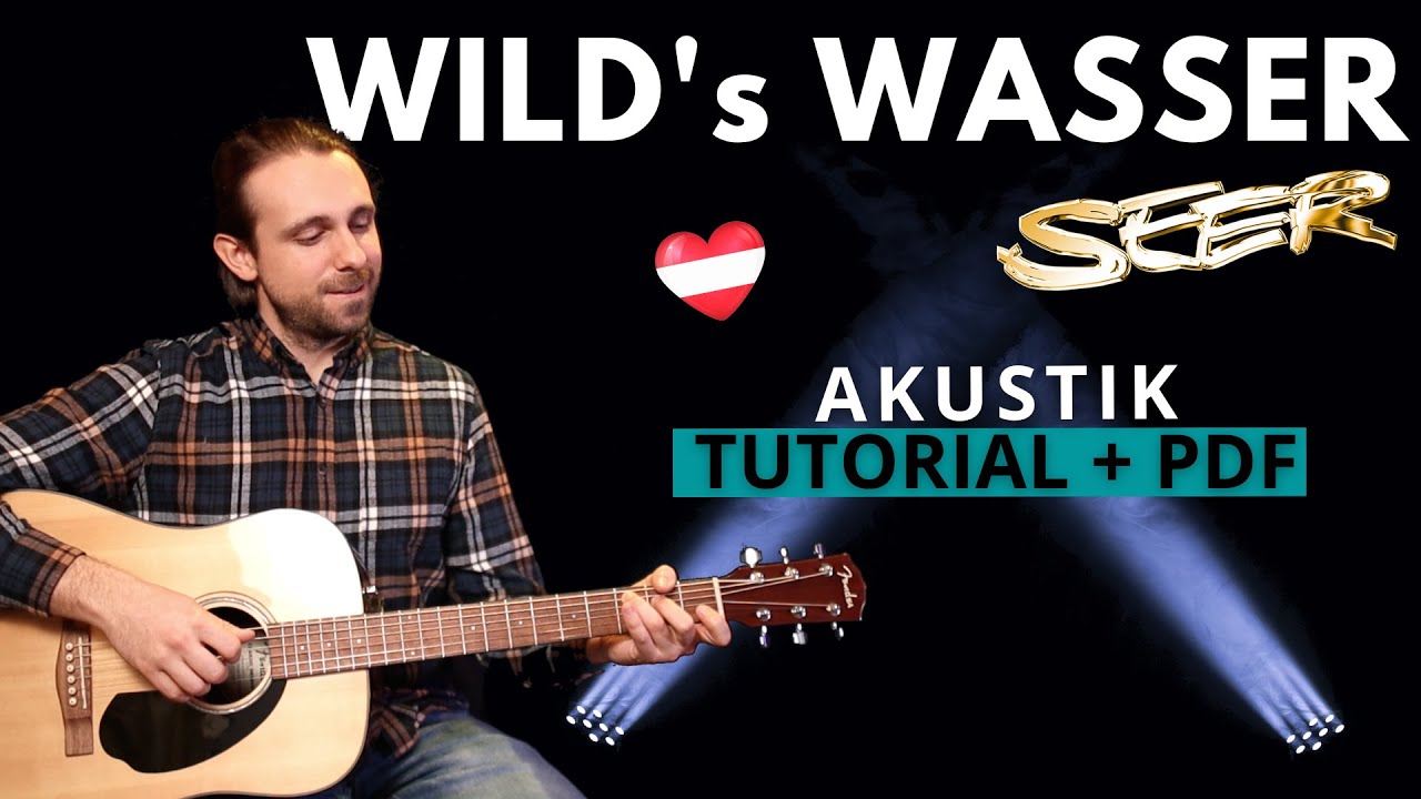 Gitarre Akustik Tutorial | Wilds Wasser - Die Seer