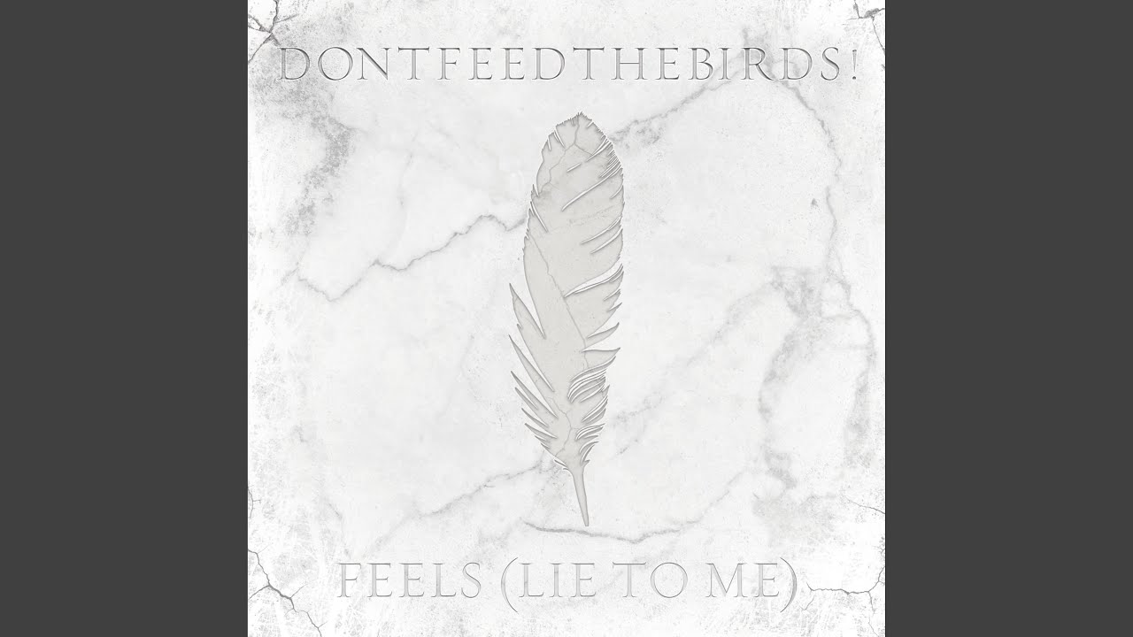 Feels (Lie to Me)