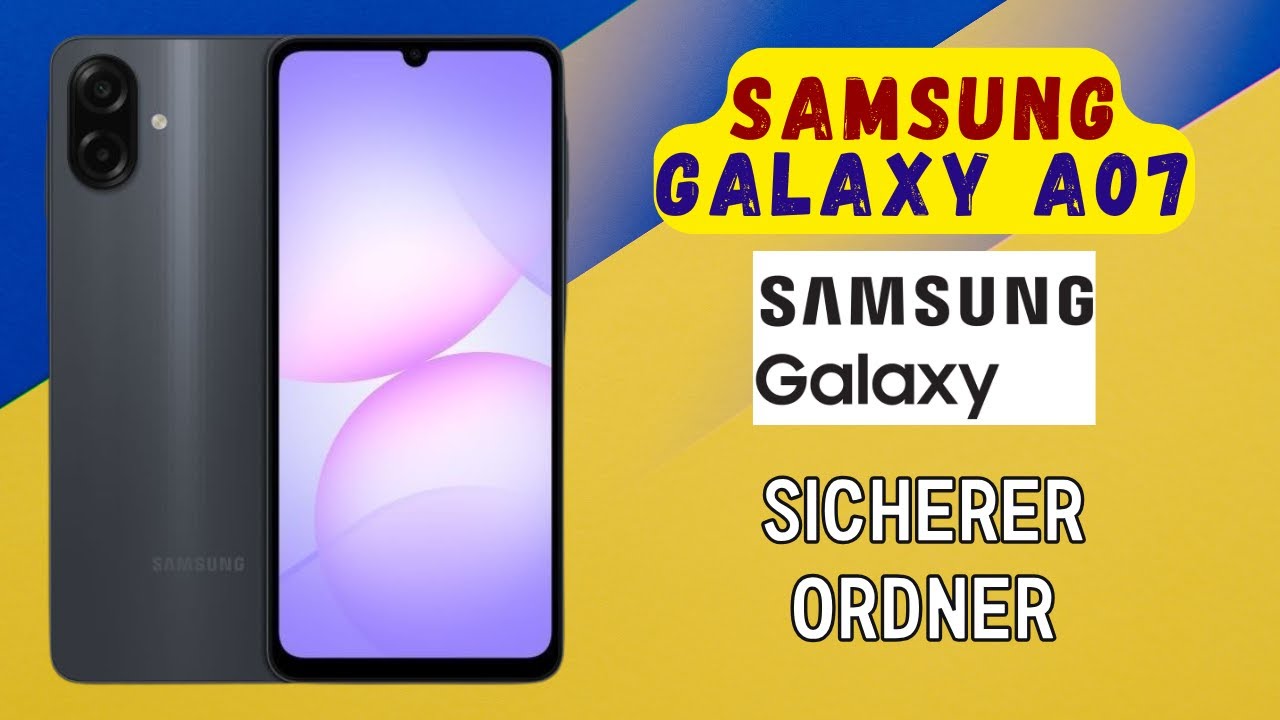 Sicherer Ordner auf Samsung Galaxy A07 erstellen – Schritt-für-Schritt Anleitung