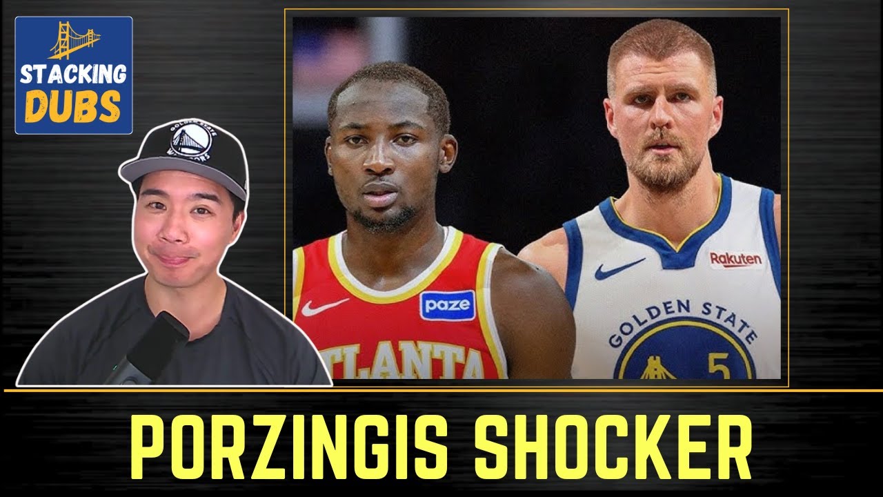 Warriors Trade Kuminga for Porzingis– What Just Happened? | Stacking Dubs