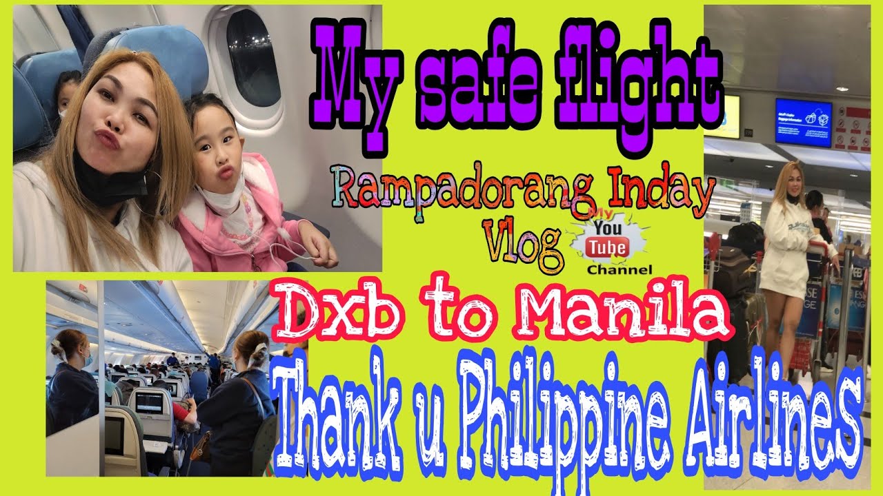 MY SAFE FLIGHT.. THANK U PHILIPPINE AIRLINES(PR 659)✈️✈️ DXB TO MANILA¦MY LIFE¦MY VLOG❤️