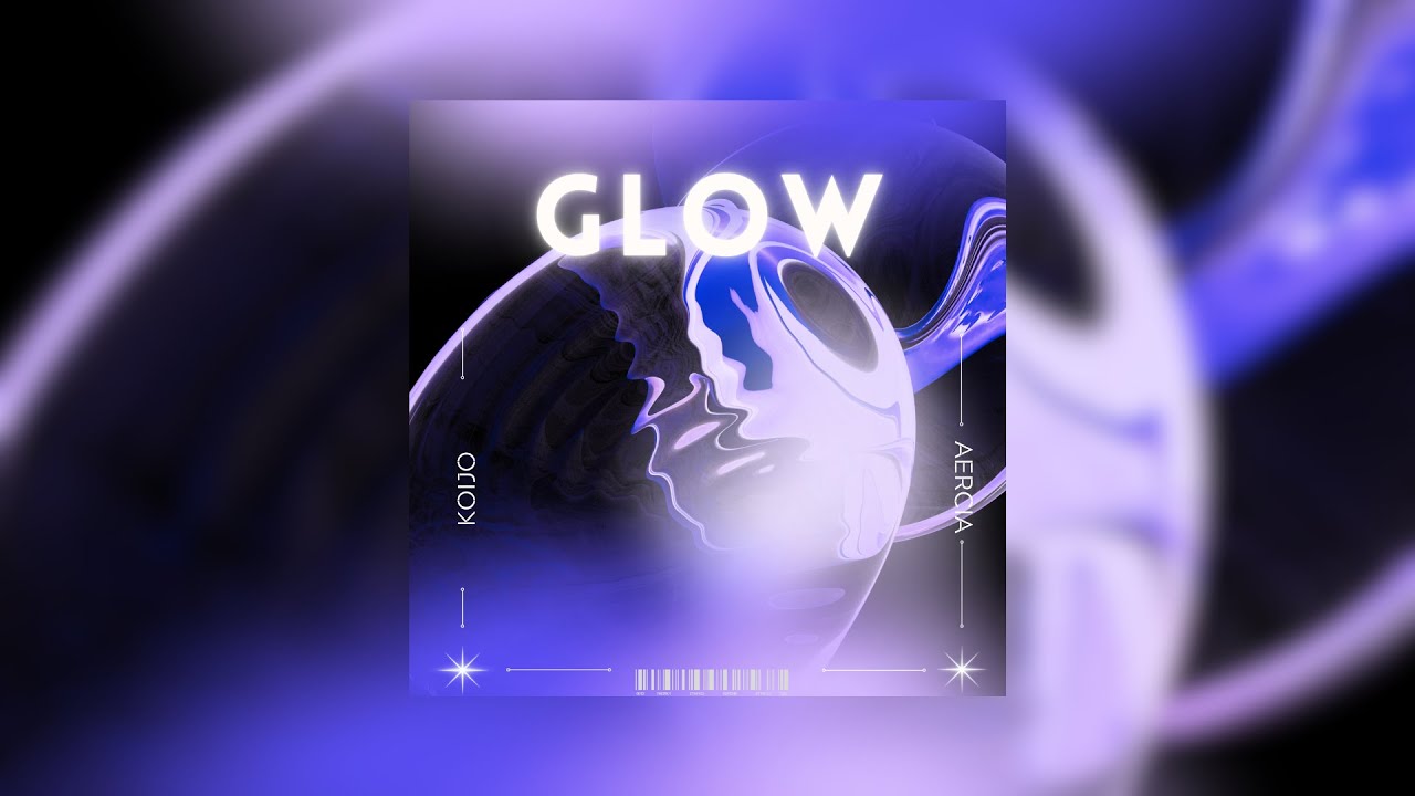 KOIJO & Aercia - Glow (Official Audio)