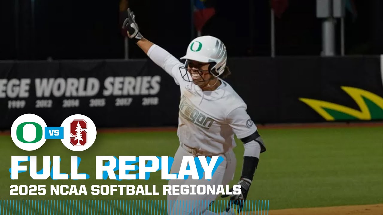 Oregon vs. Stanford: 2025 NCAA softball regionals | FULL REPLAY