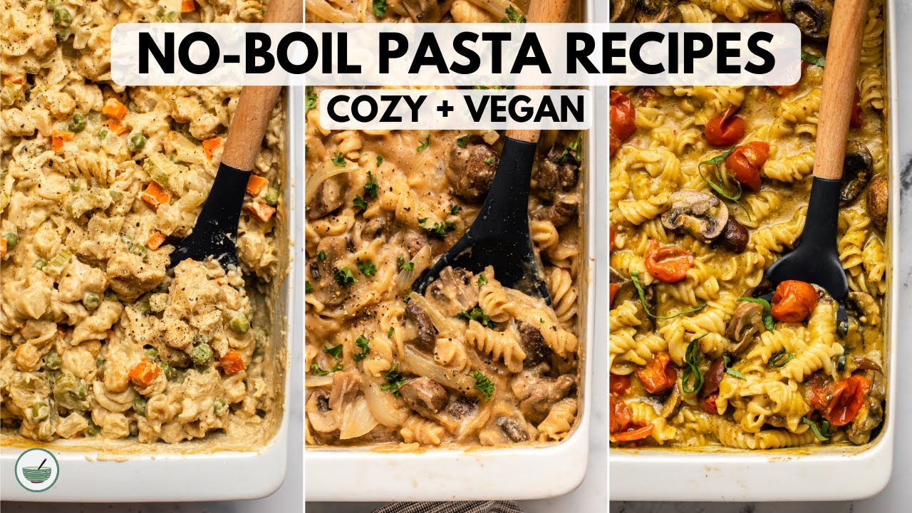 Cozy No-Boil Pasta Recipes | Vegan