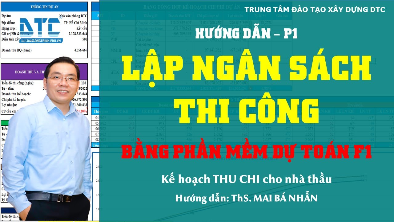 HD lập ngân sách thi công (kế hoạch thu chi) cho nhà thầu bằng pm F1| ThS. Mai Bá Nhẫn DTC - P1