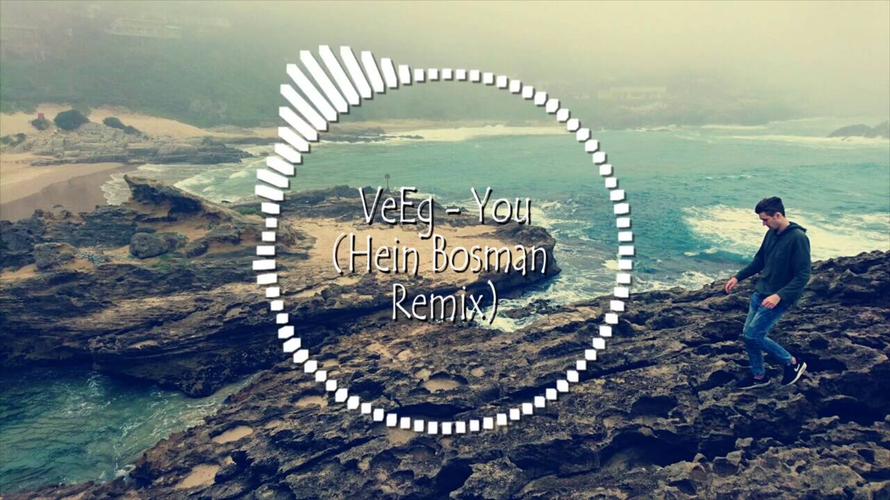 VeEg - You (Hein Bosman Remix)