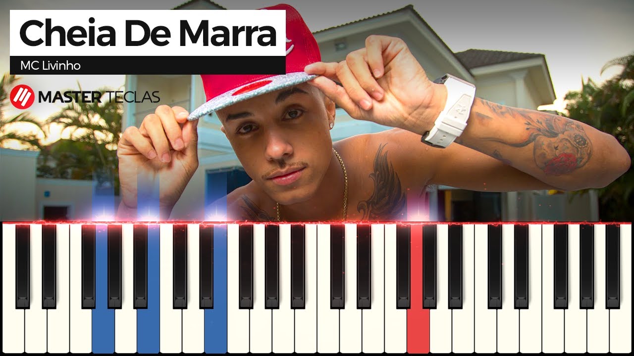 Cheia De Marra - MC Livinho | Piano Tutorial