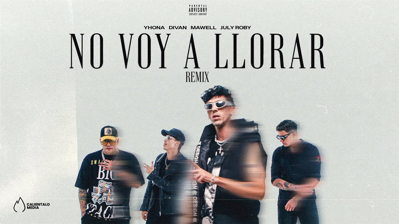 Yhona, Mawell, Divan, July Roby - NO VOY A LLORAR (Video Oficial)