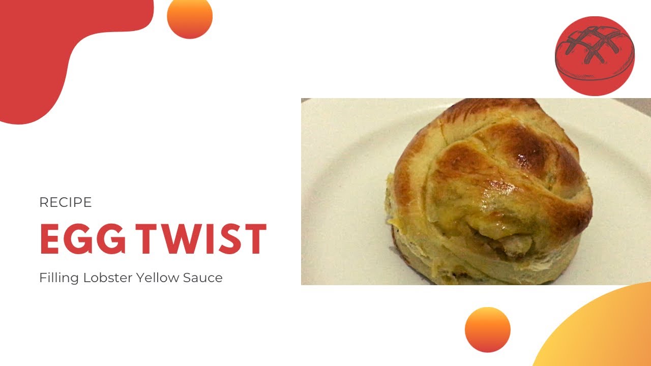 Egg Twist Bread filling Lobster Yellow Sauce