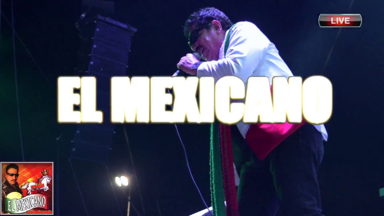 MI BANDA EL MEXICANO GERMAN ROMAN  FELIZ FELIZ @ LIVE