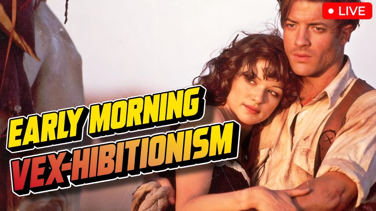 The Mummy is 90s Peak | Early Morning VEX-hibitionism 022