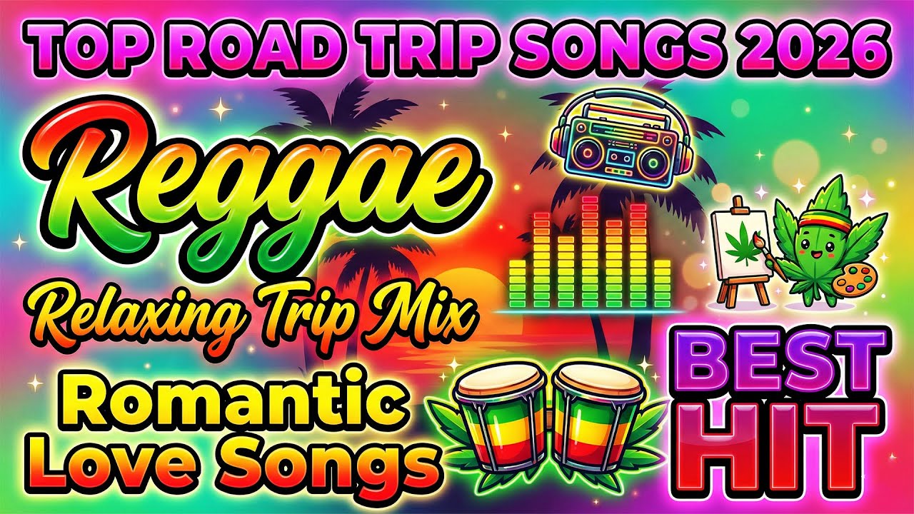 RELAXING REGGAE MUSIC MIX 2026 🌺  BEST ROMANTIC REGGAE CLASSICS 🎸🔔 LEGENDARY REGGAE HITS