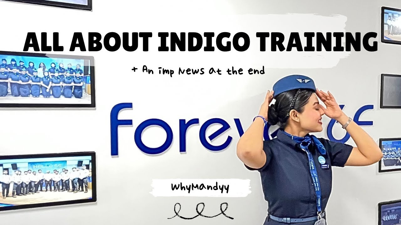 Indigo Training Experience | WhyMandyy