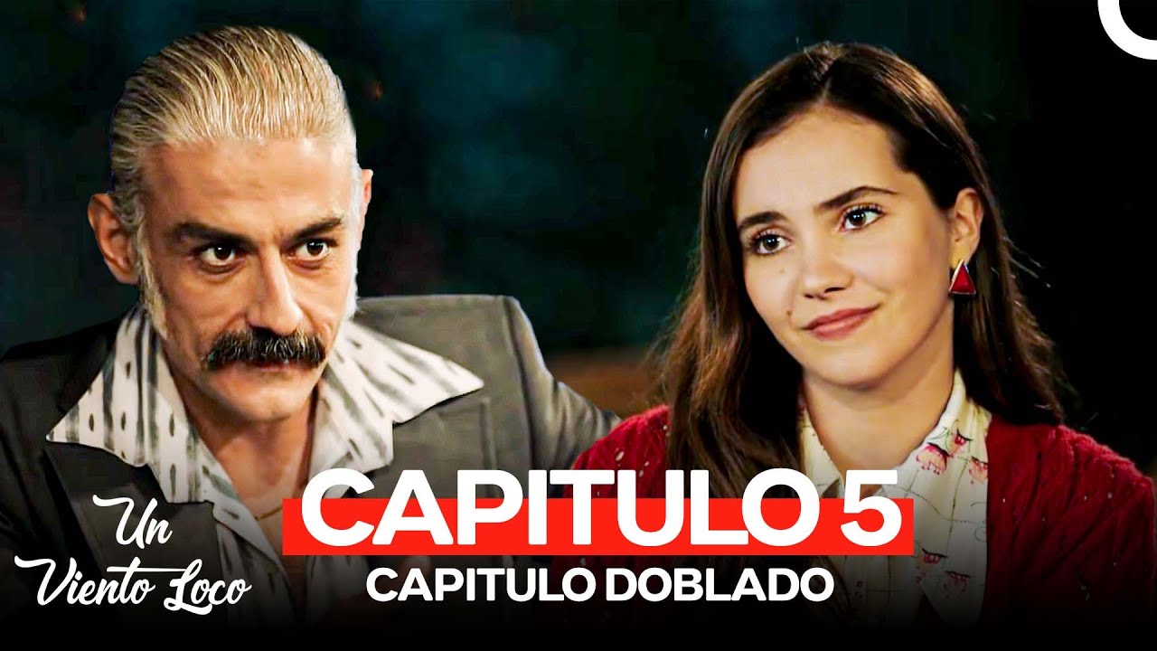 Un Viento Loco Capitulo 5 (Doblado en Español)