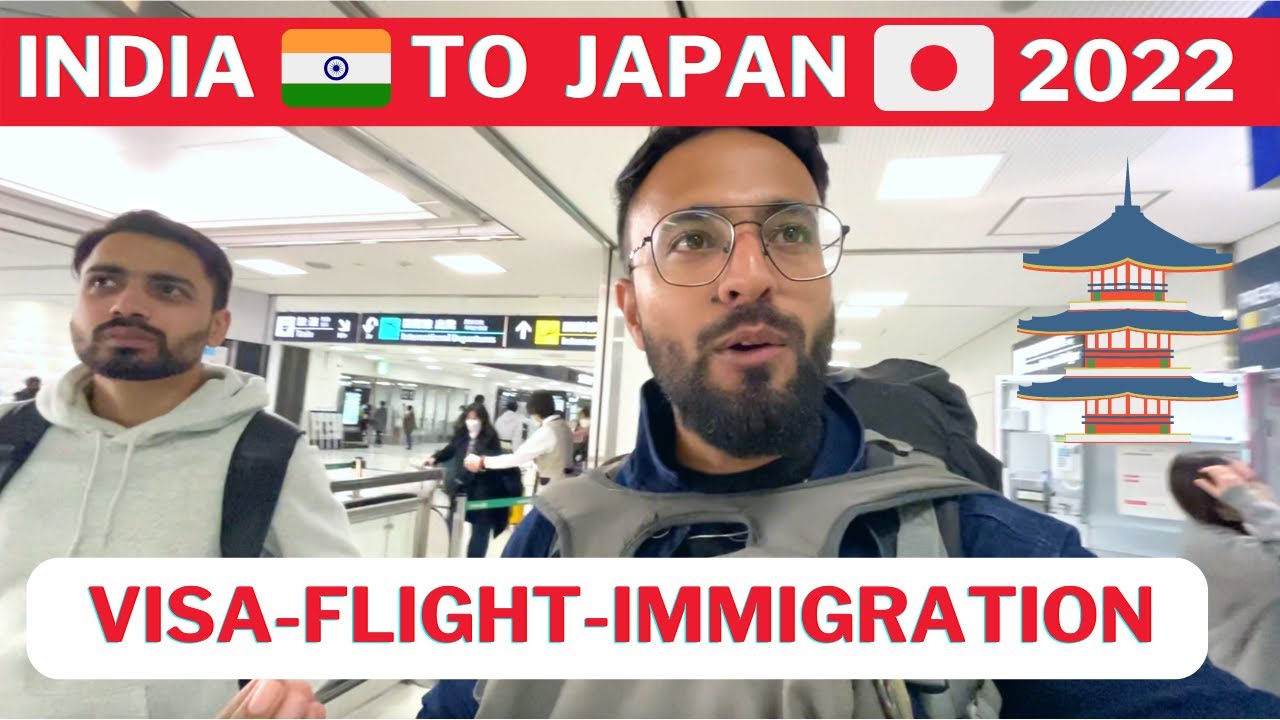 India to Japan 2022 with Air India - VISA & Immigration