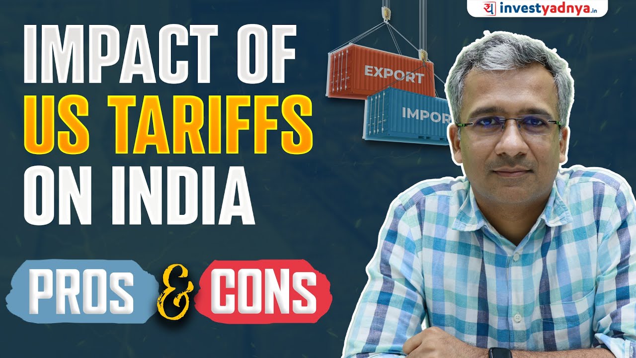 Impact of US tariffs on India | Pros & Cons Explained