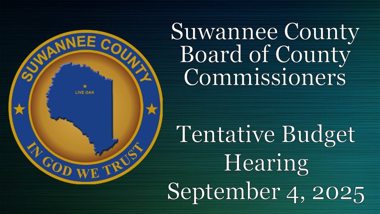 September 4, 2025 Suwannee County Board of County Commissioners Tentative Budget Hearing