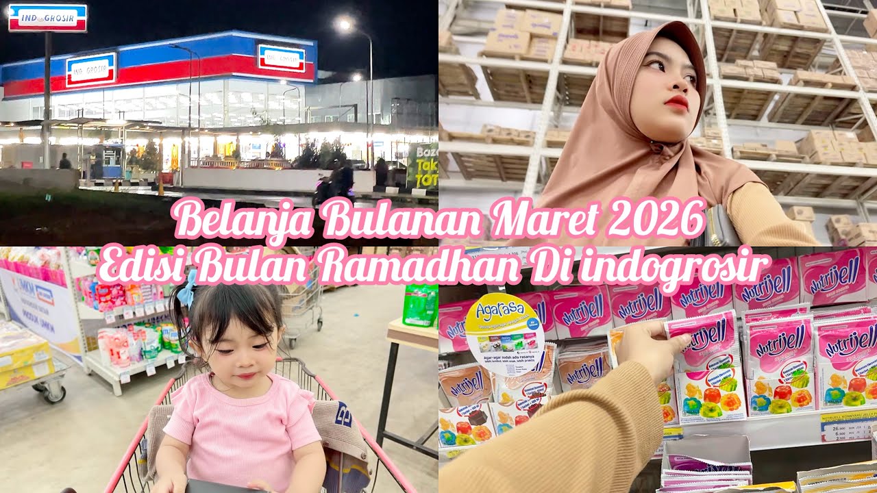 Belanja Bulanan Maret 2026 || edisi bulan ramadhan di indogrosir 