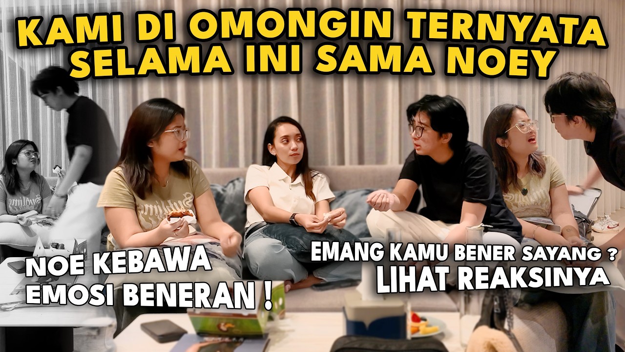 KAMI DI OMONGIN TERNYATA SELAMA INI SAMA NOEY !