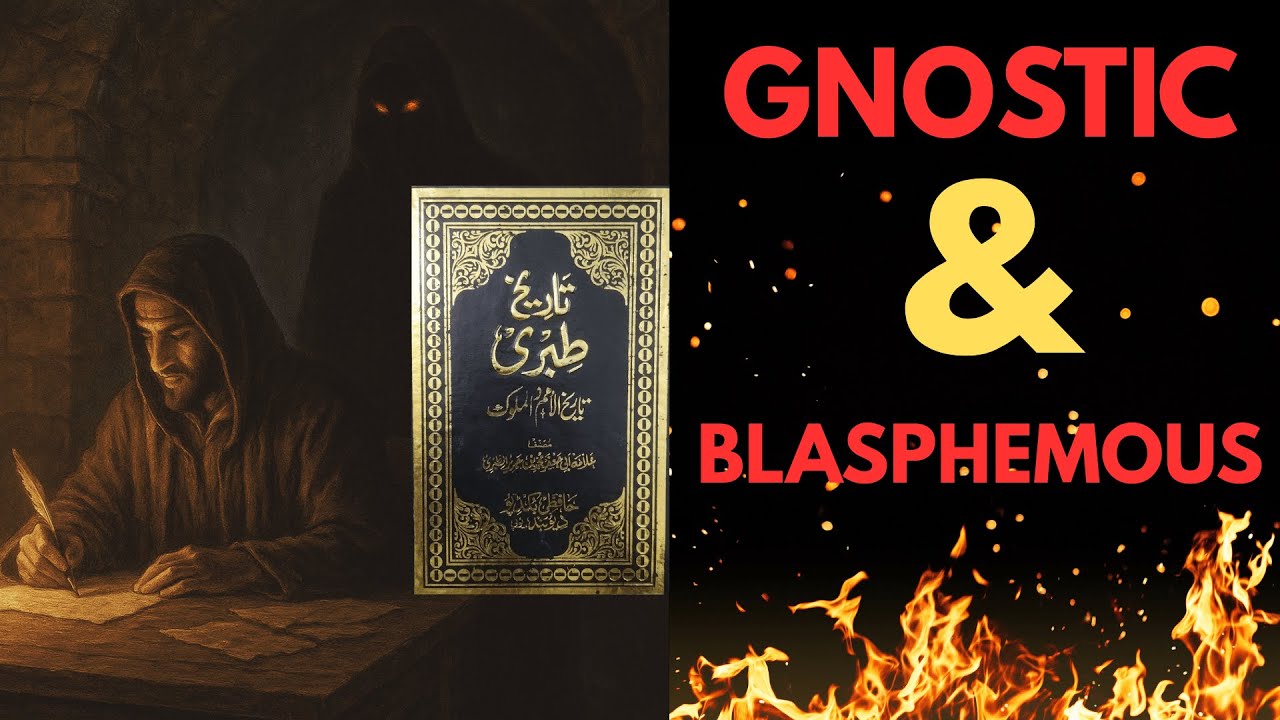 Tabari, Iblis & the Hidden Occult Influence of the Demiurge