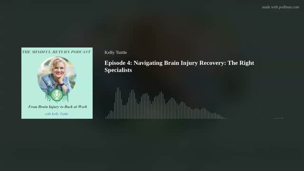 Episode 4: Navigating Brain Injury Recovery: The Right Specialists