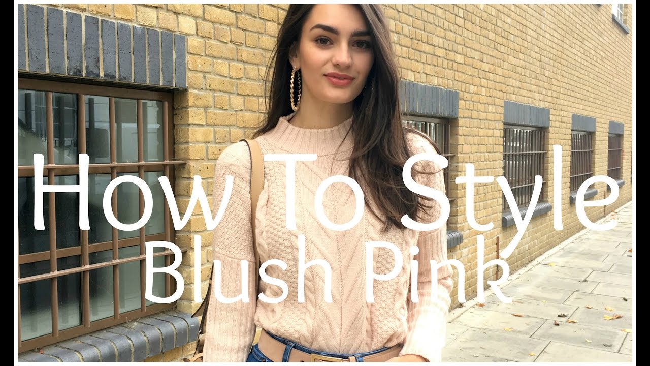 How To Style Blush Pink | Peexo