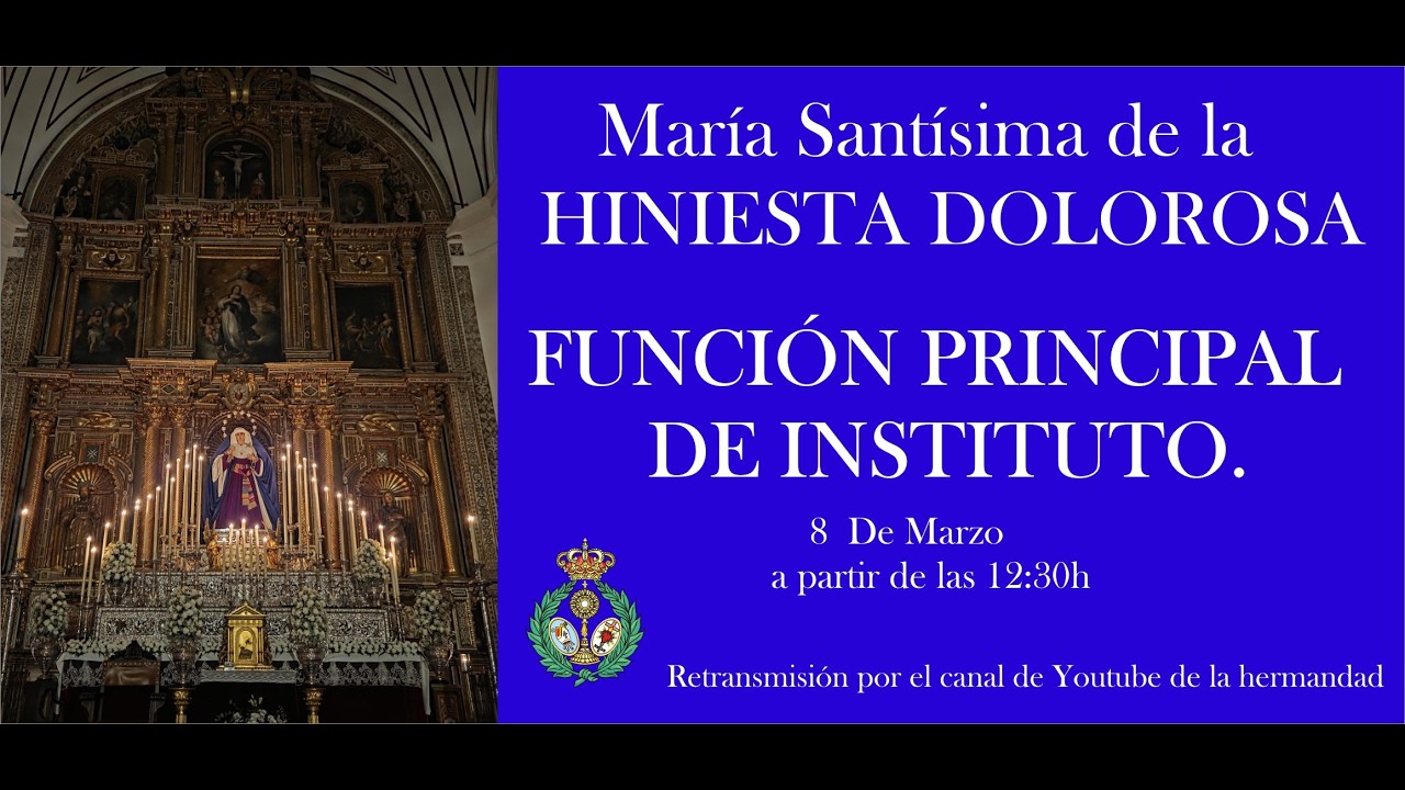 Función Principal de Instituto en honor a María Santísima de la Hiniesta Dolorosa 2026