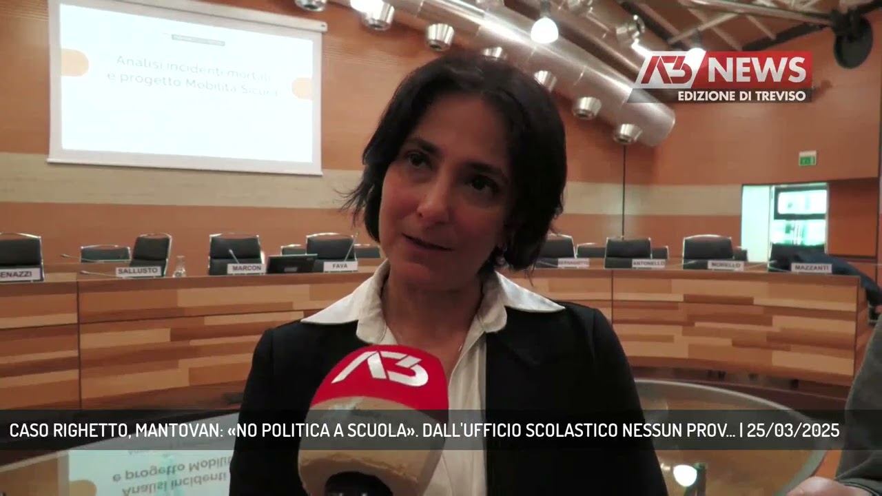 CASO RIGHETTO, MANTOVAN: «NO POLITICA A SCUOLA». DALL'UFFICIO SCOLASTICO NESSUN PROV... | 25/03/2025