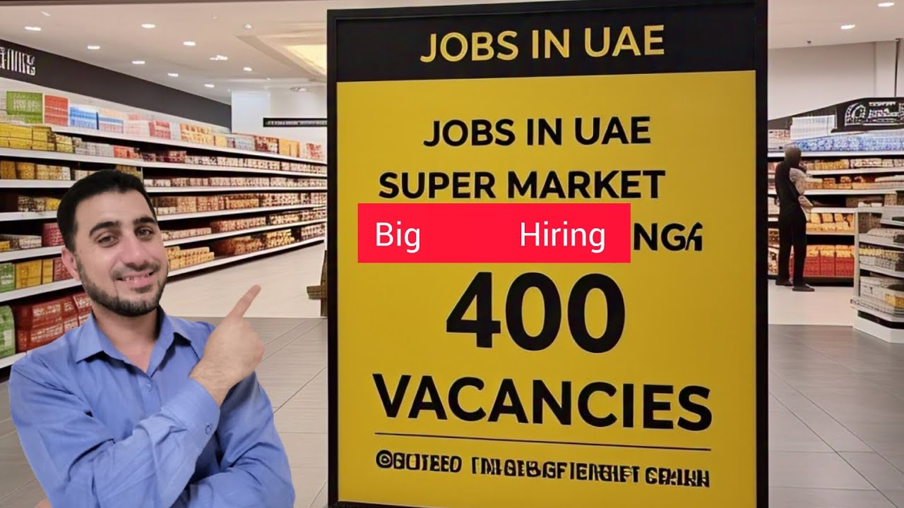 Supermarket Jobs in AJMAN UAE Big Hiring | FOUGHTY1