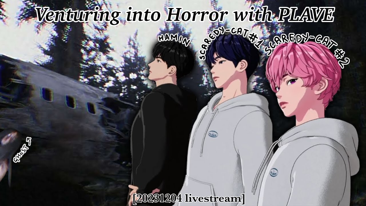 [eng sub] venturing into horror with plave | 231204 livestream highlights