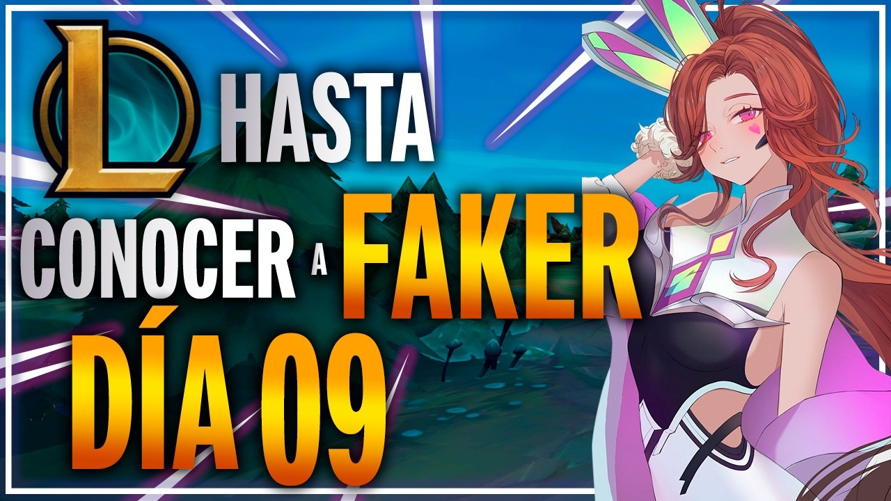 Día 9 JUGANDO LOL hasta conocer A FAKER 🔫