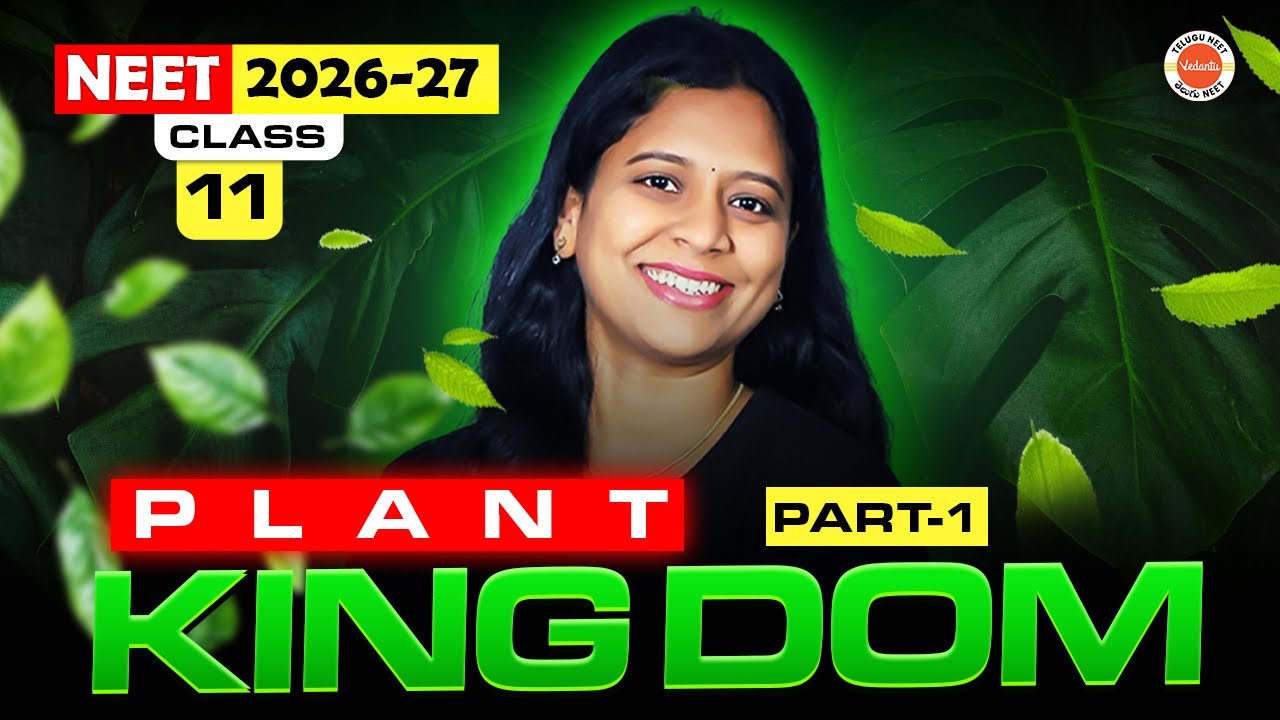 🧬 Plant Kingdom | Part-1 | Class 11 Biology | NEET 2026/2027 | Sunaina Ma’am