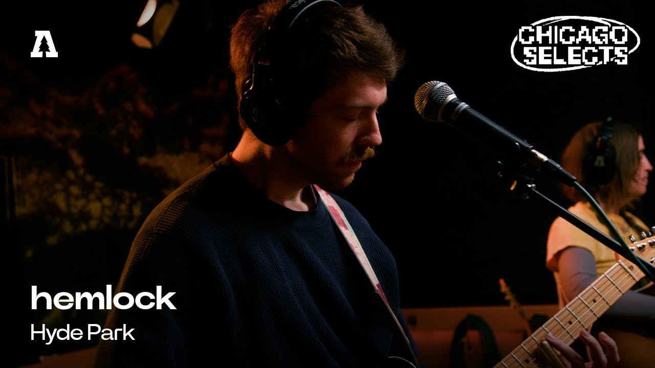 hemlock - Hyde Park | Audiotree Live (Chicago Selects)
