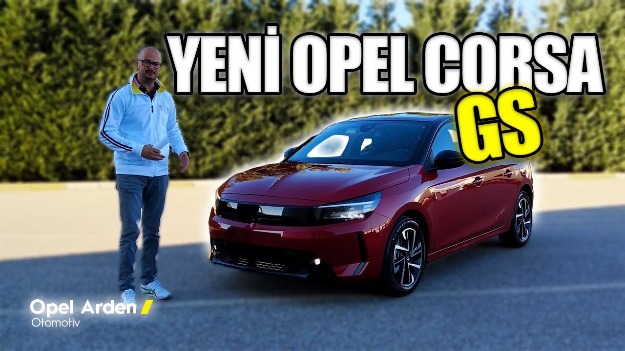 2024 Yeni Opel Corsa Gs Donanım Şöleni Detaylı İnceleme