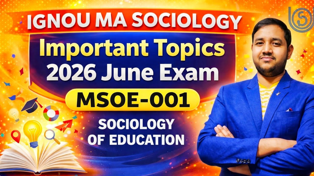 IGNOU MSOE 001 | Important Questions | June 2026 Exam | Sociology of Education