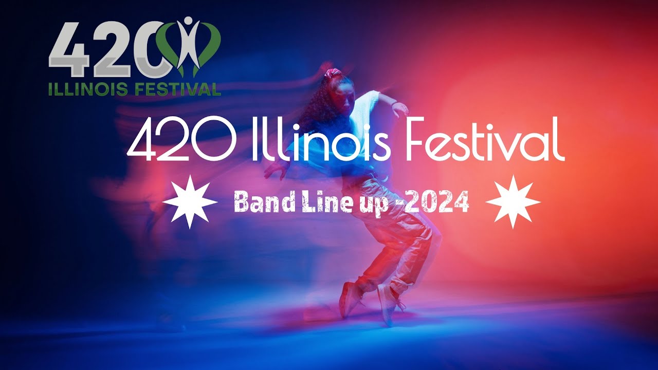 420 Illinois Festival Band Line up