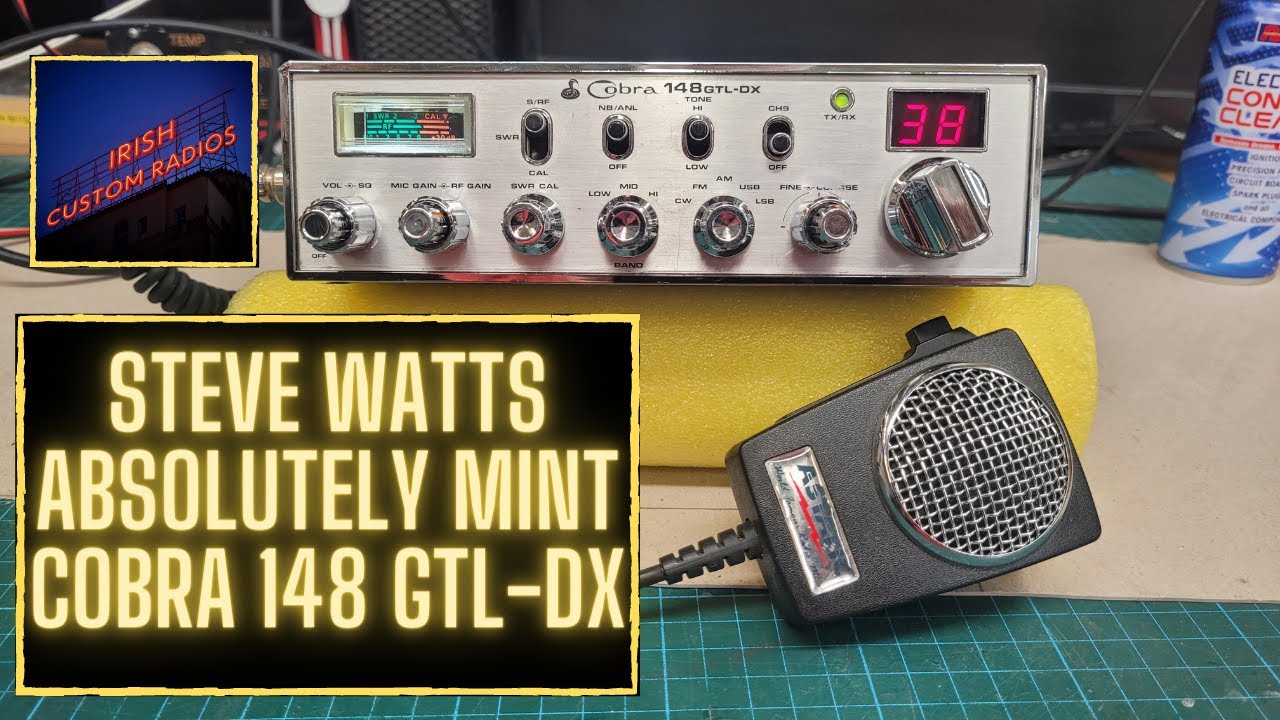 COBRA 148 GTL DX CB RADIO FOR STEVE WATTS